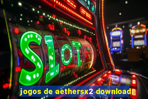 jogos de aethersx2 download